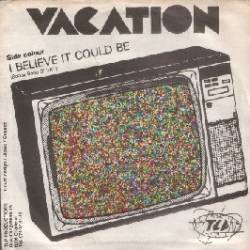 Vacation : I Believe It Could Be - With My Blues